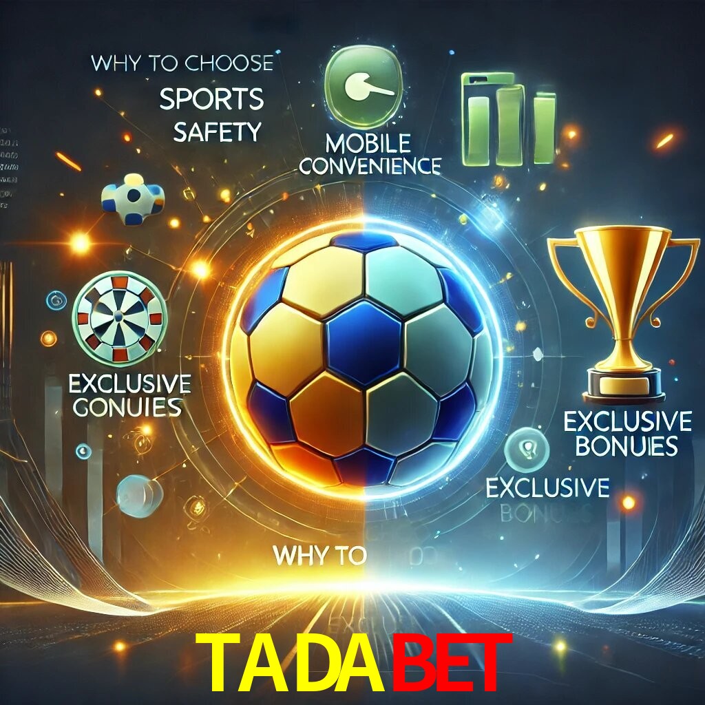 Por Que Escolher o TADABET?